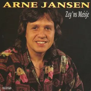 Pochette de Zeg ’ns meisje / Meisjes zoals jij de Arne Jansen