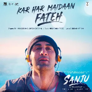 Pochette de Kar Har Maidaan Fateh (From “Sanju”) de Shreya Ghoshal - Sukhwinder Singh