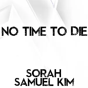 Pochette de No Time to Die de Samuel Kim