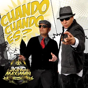 Pochette de ¿Cuándo, cuándo es? de J King & Maximan