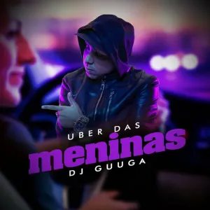 Pochette de Uber das Meninas de DJ Guuga