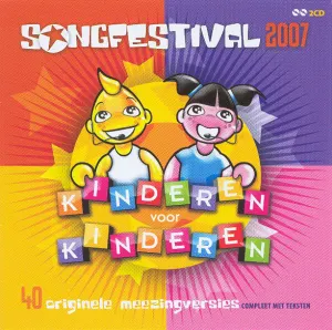 Pochette de Kinderen voor Kinderen Songfestival 2007 de Kinderen voor Kinderen