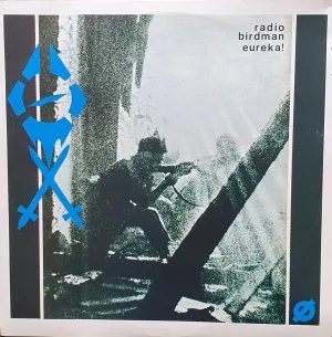 Pochette de Eureka! de Radio Birdman