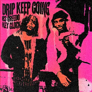 Pochette de Drip Keep Going de Key Glock
