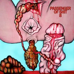 Pochette de 8 de Passenger of Shit