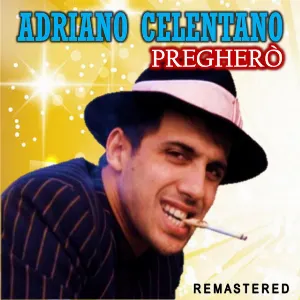 Pochette de Pregherò (Remastered) de Adriano Celentano