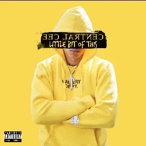 Pochette de Little Bit of This de Central Cee