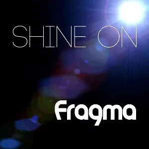 Pochette de Shine On de Fragma