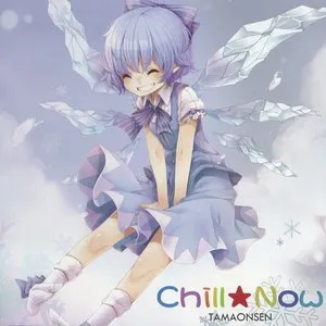 Pochette de Chill★Now de Tamaonsen