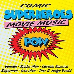 Pochette de Comic Superheroes Movie Music de L’Orchestra Cinematique