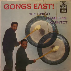 Pochette de Gongs East! de The Chico Hamilton Quintet
