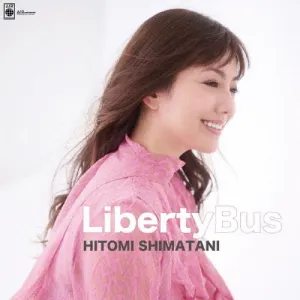 Pochette de Liberty Bus de Hitomi Shimatani