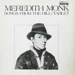 Pochette de Songs From the Hill / Tablet de Meredith Monk