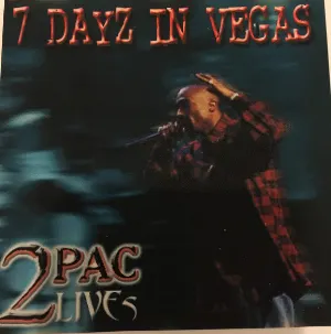 Pochette 7 Days In Vegas: 2Pac Lives