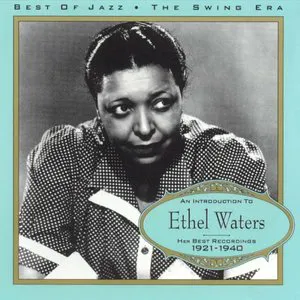 Pochette An Introduction to Ethel Waters: Her Best Recordings 1921-1940