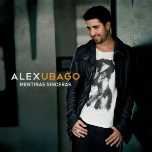 Pochette de Mentiras sinceras de Álex Ubago