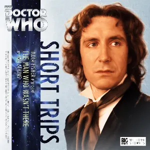 Pochette de Doctor Who - Short Trips: The Man Who Wasn't There de India Fisher