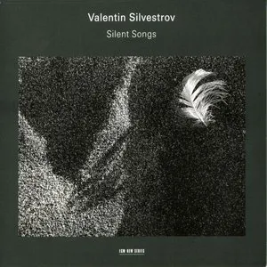 Pochette de Silent Songs de Valentyn Sylvestrov