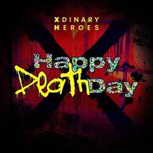 Pochette de Happy Death Day de Xdinary Heroes