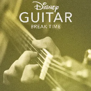 Pochette de Disney Guitar: Break Time de [Disney]