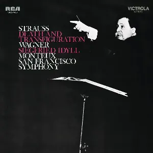 Pochette de Strauss: Death and Transfiguration / Wagner: Siegfried Idyll de Richard Strauss - Pierre Monteux - San Francisco Symphony - Richard Wagner