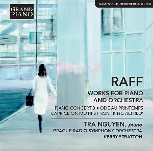 Pochette de Works for Piano and Orchestra de Joachim Raff - Symfonický orchestr Českého rozhlasu - Tra Nguyen