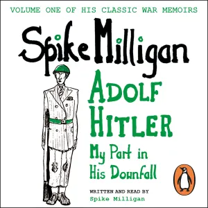Pochette de Adolf Hitler: My Part in His Downfall de Spike Milligan