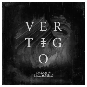 Pochette de Vertigo de Dream On, Dreamer