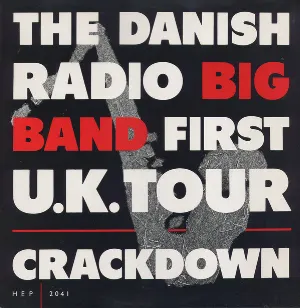 Pochette de Crackdown - First U.K. Tour de DR Big Band