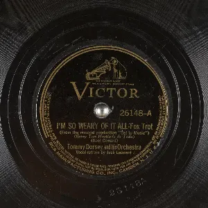Pochette de I’m So Weary of It All / Never Again de Tommy Dorsey and His Orchestra