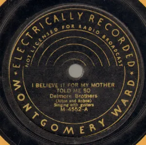 Pochette de I Believe It for My Mother Told Me So / I Long to See My Mother de The Delmore Brothers