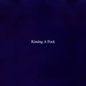 Pochette Kissing a Fool