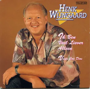 Pochette de Ik ben heel liever alleen / Vaya con dios de Henk Wijngaard