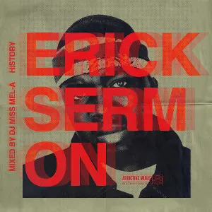 Pochette Erick Sermon History (Mixed by DJ Mel-A)