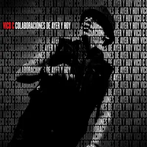 Pochette de Colaboraciónes de ayer y hoy de Vico C