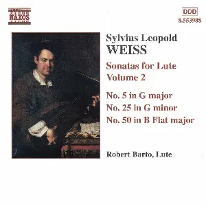 Pochette de Sonatas for Lute, Volume 2: No. 5 in G major / No. 25 in G minor / No. 50 in B flat major de Robert Barto - Sylvius Leopold Weiss
