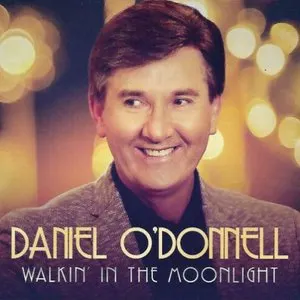 Pochette de Walkin' in the Moonlight de Daniel O’Donnell