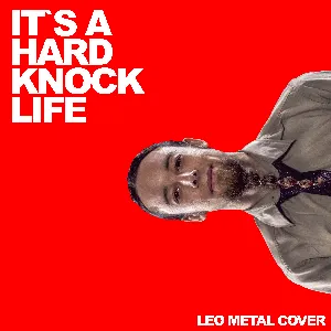 Pochette de It´s a Hard‐Knock Life (Metal Version) de Leo Moracchioli