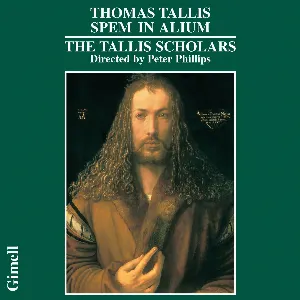 Pochette de Spem in alium de The Tallis Scholars - Peter Phillips - Thomas Tallis