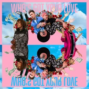 Pochette de Who’s Got Your Love de Cheat Codes