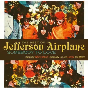Pochette The Best of Jefferson Airplane: Somebody to Love