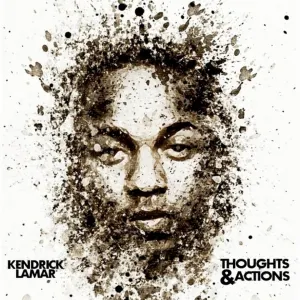 Pochette de Thoughts & Actions de Kendrick Lamar