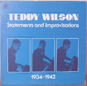 Pochette de Statements And Improvisations, 1934-1942 de Teddy Wilson