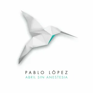 Pochette de Abril Sin Anestesia de Pablo López