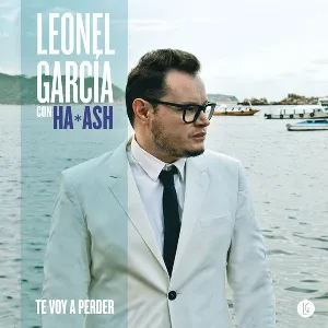 Pochette de Te voy a perder de Leonel García