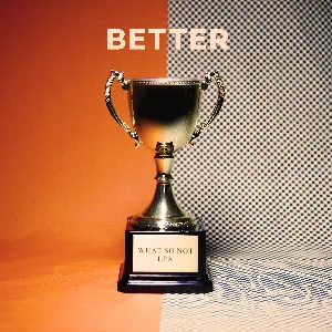 Pochette de Better de What So Not