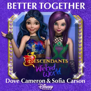 Pochette de Better Together (From "Descendants: Wicked World") de Sofia Carson - [Disney]