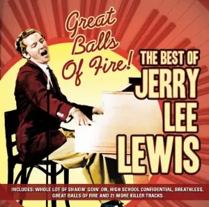 Pochette The Best Of Jerry Lee Lewis Great Balls Of Fire!