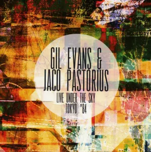 Pochette de Live Under The Sky Tokyo '84 de Jaco Pastorius - Gil Evans