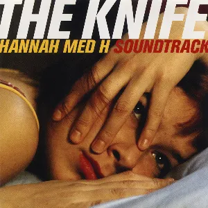Pochette de Hannah med H Soundtrack de The Knife